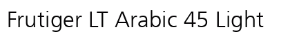Frutiger LT Arabic 45 Light Preview