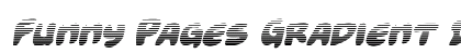 Funny Pages Gradient Italic Italic preview