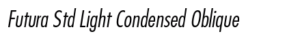 Futura Std Light Condensed Oblique Preview