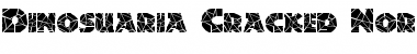 DinosuariaCracked Normal Font