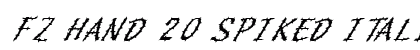 FZ HAND 20 SPIKED ITALIC Normal preview