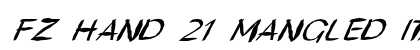 FZ HAND 21 MANGLED ITALIC Normal preview