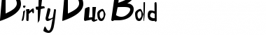 Dirty Duo Bold Font Dirty Duo Bold Font