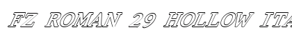 FZ ROMAN 29 HOLLOW ITALIC Normal preview