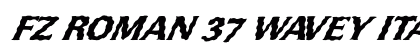 FZ ROMAN 37 WAVEY ITALIC Normal preview