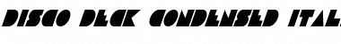 Disco Deck Condensed Italic Font