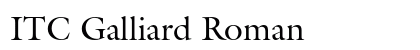 ITC Galliard Roman Preview