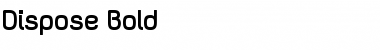 Dispose Bold Font Dispose Bold Font