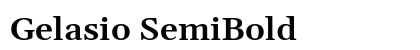 Gelasio SemiBold Preview