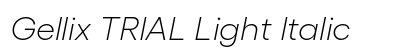 Gellix TRIAL Light Italic Preview