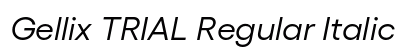 Gellix TRIAL Regular Italic Preview