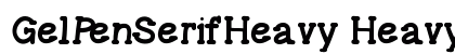GelPenSerifHeavy Heavy preview