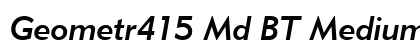 Geometr415 Md BT Medium Italic Preview