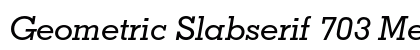 Geometric Slabserif 703 Medium Italic Preview