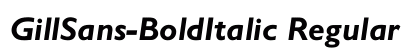GillSans-BoldItalic Regular preview