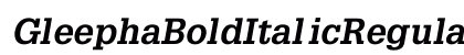 GleephaBoldItalic Regular preview