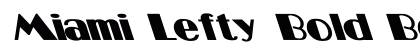 Miami Lefty Bold Bold preview