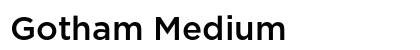 Gotham Medium Preview