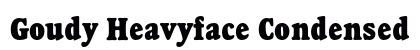 Goudy Heavyface Condensed Preview