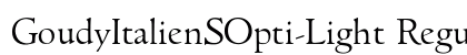 GoudyItalienSOpti-Light Regular preview