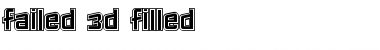 Failed 3d Filled Regular Font