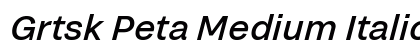 Grtsk Peta Medium Italic preview