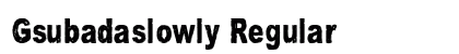 Gsubadaslowly Regular preview