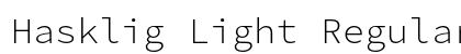 Hasklig Light Regular preview