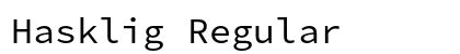 Hasklig Regular preview