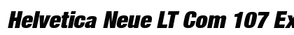 Helvetica Neue LT Com 107 Extra Black Condensed Oblique Preview