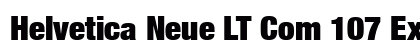 Helvetica Neue LT Com 107 Extra Black Condensed Preview