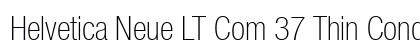Helvetica Neue LT Com 37 Thin Condensed Preview
