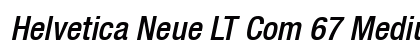 Helvetica Neue LT Com 67 Medium Condensed Oblique Preview