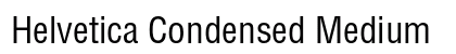 Helvetica Condensed Medium Preview