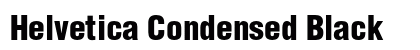 Helvetica Condensed Black Preview