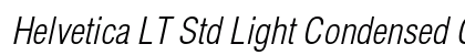 Helvetica LT Std Light Condensed Oblique Preview