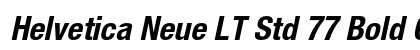Helvetica Neue LT Std 77 Bold Condensed Oblique Preview
