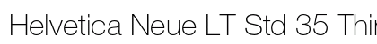 Helvetica Neue LT Std 35 Thin Preview
