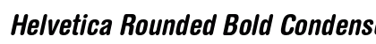 Helvetica Rounded Bold Condensed Oblique Preview