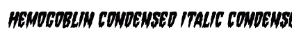Hemogoblin Condensed Italic Condensed Italic preview