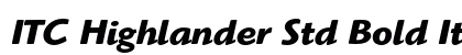 ITC Highlander Std Bold Italic Font