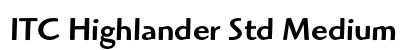 ITC Highlander Std Medium Font