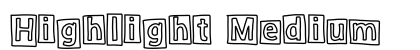 Highlight Medium preview
