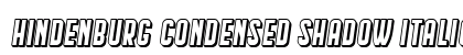 Hindenburg Condensed Shadow Italic preview