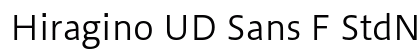 Hiragino UD Sans F StdN W3 preview