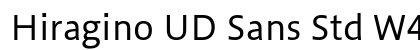 Hiragino UD Sans Std W4 Preview