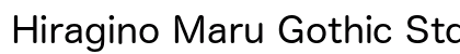 Hiragino Maru Gothic Std W4 Preview