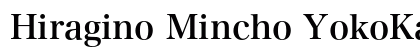 Hiragino Mincho YokoKana Std W6 preview