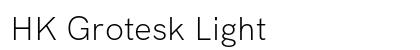 HK Grotesk Light Preview