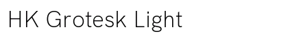 HK Grotesk Light Preview